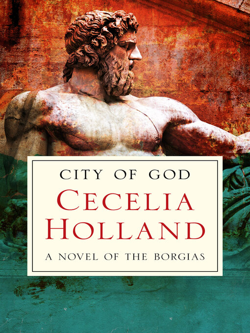 Title details for City of God by Cecelia Holland - Available